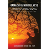 Gamachu & Mindfulness: A Physician's Journey From Bako (Ethiopia) to the Bronx, New York - Paperback