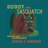 Robot and Sasquatch - Paperback