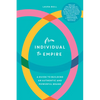 From Individual to Empire: A Guide to Building an Authentic and Powerful Brand - Hardcover
