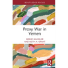 Proxy War in Yemen - Hardcover