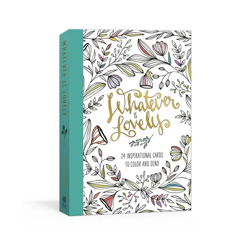 Whatever Is Lovely Postcard Book: Twenty-Four Inspirational Cards to Color and Send: Postcards - Paperback