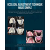 Occlusal Adjustment Technique Made Simple: Masticatory System and Occlusion As It Relates to Function and How Occlusal Adjustment Can Help Treat Prima - Paperback
