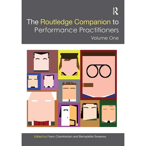 The Routledge Companion to Performance Practitioners: Volume One - Paperback
