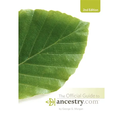 Official Guide to Ancestry.Com, 2nd Edition - Paperback