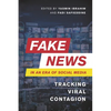 Fake News in an Era of Social Media: Tracking Viral Contagion - Paperback