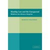 Kinship, Law and the Unexpected: Relatives Are Always a Surprise - Hardcover