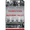 Historic Theaters of Youngstown and the Mahoning Valley - Hardcover