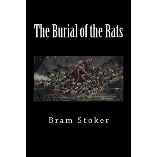 The Burial of the Rats - Paperback