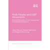 Pride Parades and LGBT Movements: Political Participation in an International Comparative Perspective - Paperback