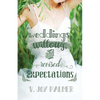 Weddings, Willows, and Revised Expectations - Paperback