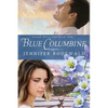 Blue Columbine: A Contemporary Christian Novel - Paperback