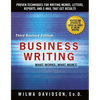 Business Writing: Proven Techniques for Writing Memos, Letters, Reports, and Emails That Get Results - Paperback