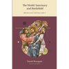 The World: Sanctuary and Battlefield - Paperback
