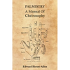 Palmistry - A Manual of Cheirosophy - Paperback