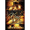 Traphouse King: Hungry for the Paper - Paperback