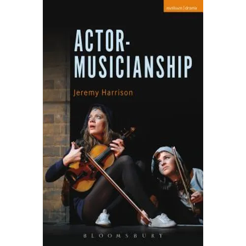 Actor-Musicianship - Paperback