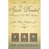 The Spirit Divided: Memoirs of Civil War Chaplains-The Confederacy - Hardcover