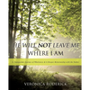 He Will Not Leave Me Where I Am - Paperback
