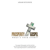 Prosperity/Gospel: What's Your Story? - Paperback