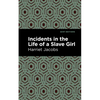 Incidents in the Life of a Slave Girl - Paperback