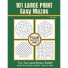 101 Large Print Easy Mazes for Fun and Stress Relief - Volume 1: Great for Seniors, Adults, Teens & Kids - Paperback