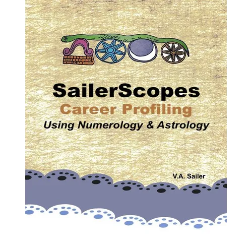 SailerScopes Career Profiling Using Numerology & Astrology - Paperback