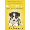 Dog Sense: How the New Science of Dog Behavior Can Make You a Better Friend to Your Pet - Paperback