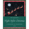 The Quilter's Night Before Christmas: A Treasury of Tradition - Hardcover