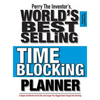 Perry The Inventor's(R) World's Best Selling Time Blocking Planner: A Simple and Effective Tool To Plan and Conquer Your Biggest Goals Through Time Bl - Hardcover