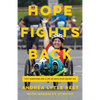 Hope Fights Back: Fifty Marathons and a Life or Death Race Against ALS - Hardcover