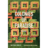 Colonies of Paradise: Poems - Paperback