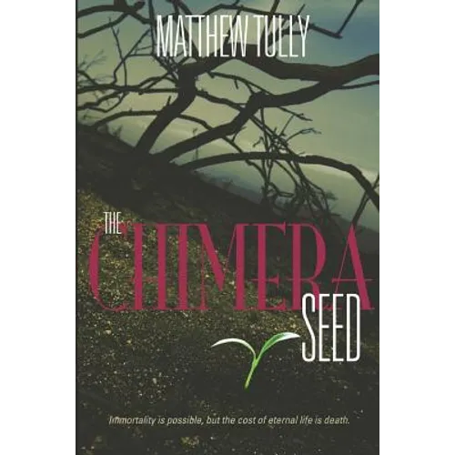 The Chimera Seed - Paperback