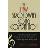 The New Broadway Song Companion: An Annotated Guide to Musical Theatre Literature by Voice Type and Song Style - Hardcover