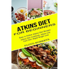 Atkins Diet for Beginners: Atkins Diet Cookbook, Atkins Low Carb Diet, Rapid Weight Loss (Easy to Follow Atkins Diet Recipes) - Paperback