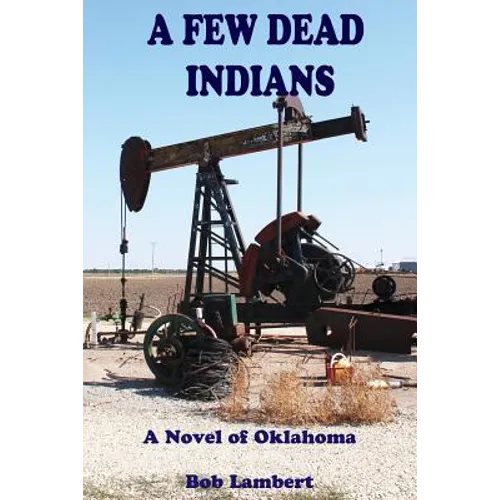A Few Dead Indians - Paperback