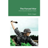The Forced War: When Peaceful Revision Failed - Paperback
