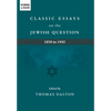 Classic Essays on the Jewish Question: 1850 to 1945 - Hardcover