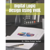 Digital Logic Design Using VHDL - Paperback