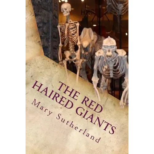 The Red-Haired Giants: Atlantis in North America - Paperback