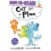 Cat Has a Plan: Ready-To-Read Ready-To-Go! - Hardcover