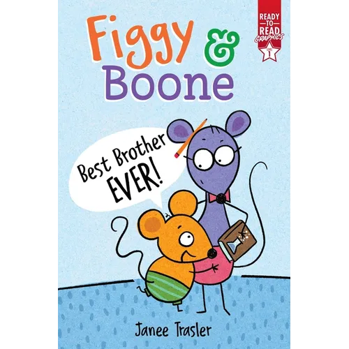 Best Brother Ever!: Ready-To-Read Graphics Level 1 - Hardcover