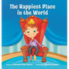 The Happiest Place in the World - Hardcover