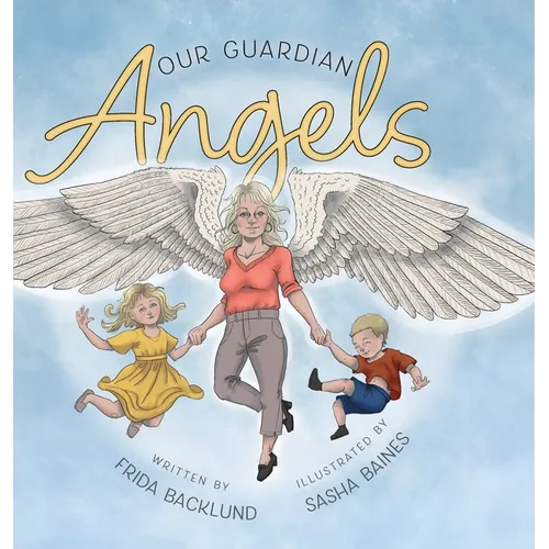 Our Guardian Angels - Hardcover
