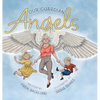Our Guardian Angels - Hardcover