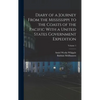 Diary of a Journey From the Mississippi to the Coasts of the Pacific With a United States Government Expedition; Volume 1 - Hardcover