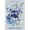 When You Saved Me (Discreet Cover) - Paperback