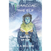Charcoal the Elf - Book One: UP TOP: a novel for all ages - Paperback