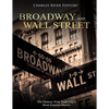 Broadway and Wall Street: The History New York City's Most Famous Streets - Paperback
