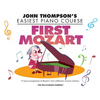 First Mozart: John Thompson's Easiest Piano Course - Paperback
