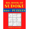 Big Book of Sudoku - Medium and Hard: Sudoku Activity Book with Over 600 Puzzles for Adults, sudoku puzzles for adults large print, Medium To Hard Sud - Paperback